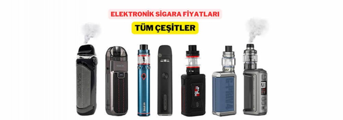 Elektronik Sigara Fiyatları Nedir? Tüm E-Sigara Fiyatları